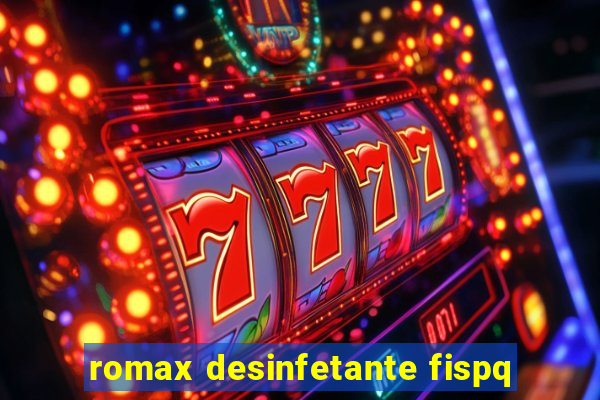 romax desinfetante fispq